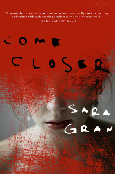 come closer by sara gran